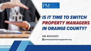 Is it time to switch property managers in orange county