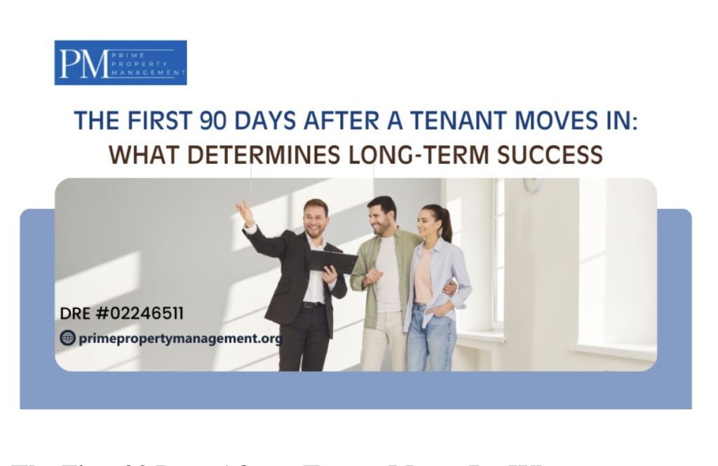 The first 90 days after a tenant moves in what determines long term success the first 90 days after a tenant moves in what determines long term success