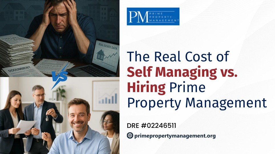 The real cost of self managing vs hiring prime property management the real cost of self managing vs hiring prime property management