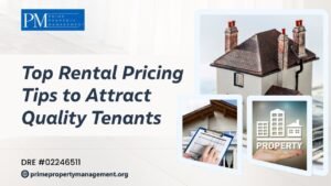 Top rental pricing tips to attract quality tenants prime property management
