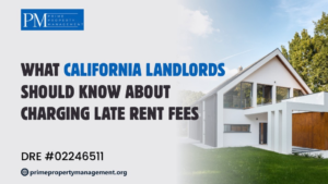 What california landlords should know about charging late rent fees