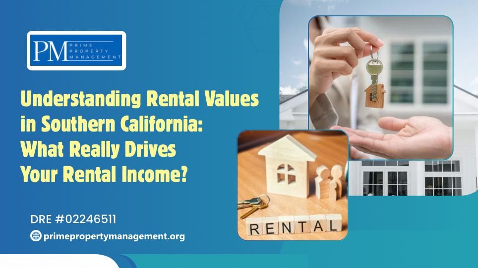 Understanding Rental Values in Southern California: What Really Drives Your Rental Income? understanding rental values in southern california what really drives your rental income